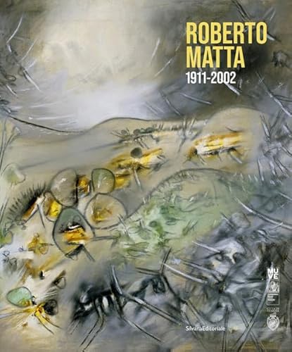 Roberto Matta 1911-2002. Ediz. italiana e inglese (Arte) von Silvana
