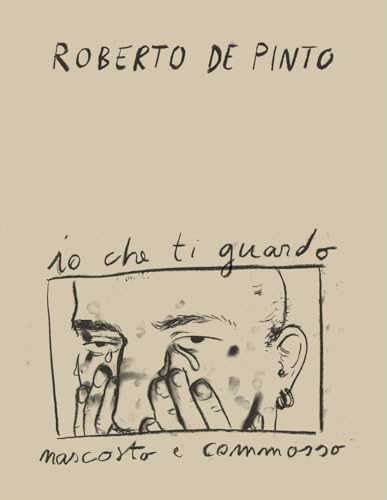 Roberto de Pinto. Io che ti guardo nascosto e commosso. Ediz. inglese (Varia) von Allemandi