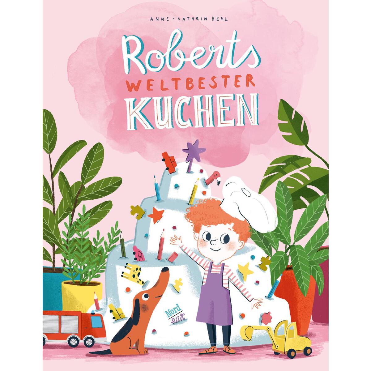 Roberts weltbester Kuchen von NordSüd Verlag AG