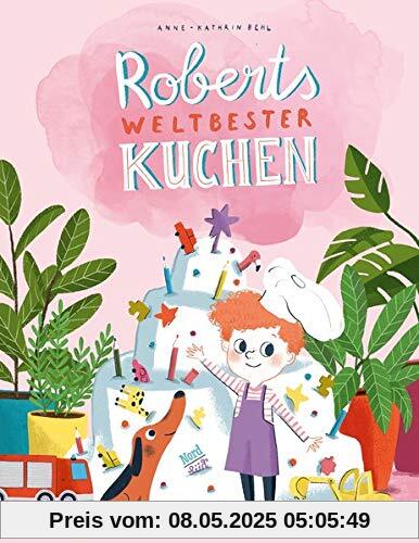 Roberts weltbester Kuchen