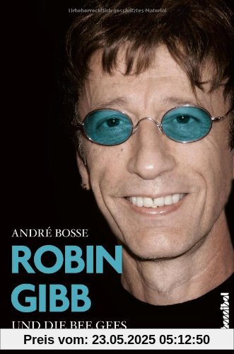 Robin Gibb und die Bee Gees
