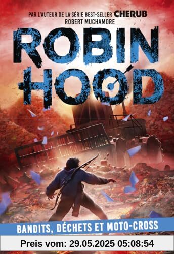 Robin Hood: Bandits, déchets et moto-cross (6)