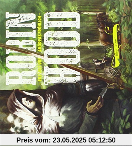 Robin Hood: Erzählt von Andreas Fröhlich
