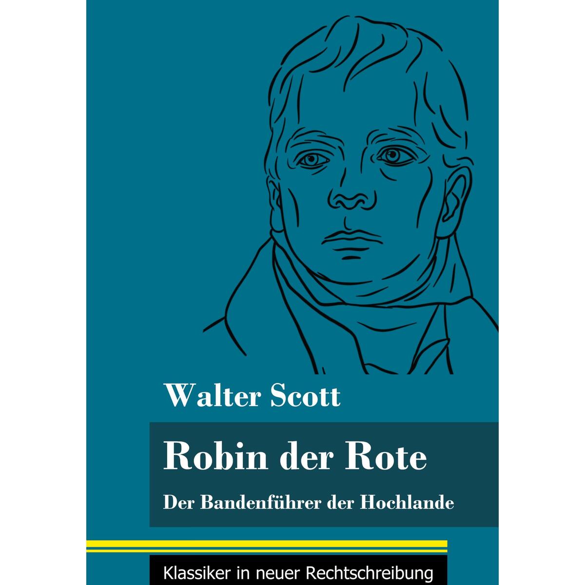 Robin der Rote Robin der Rote von Henricus - Klassiker in neuer Rechtschreibung