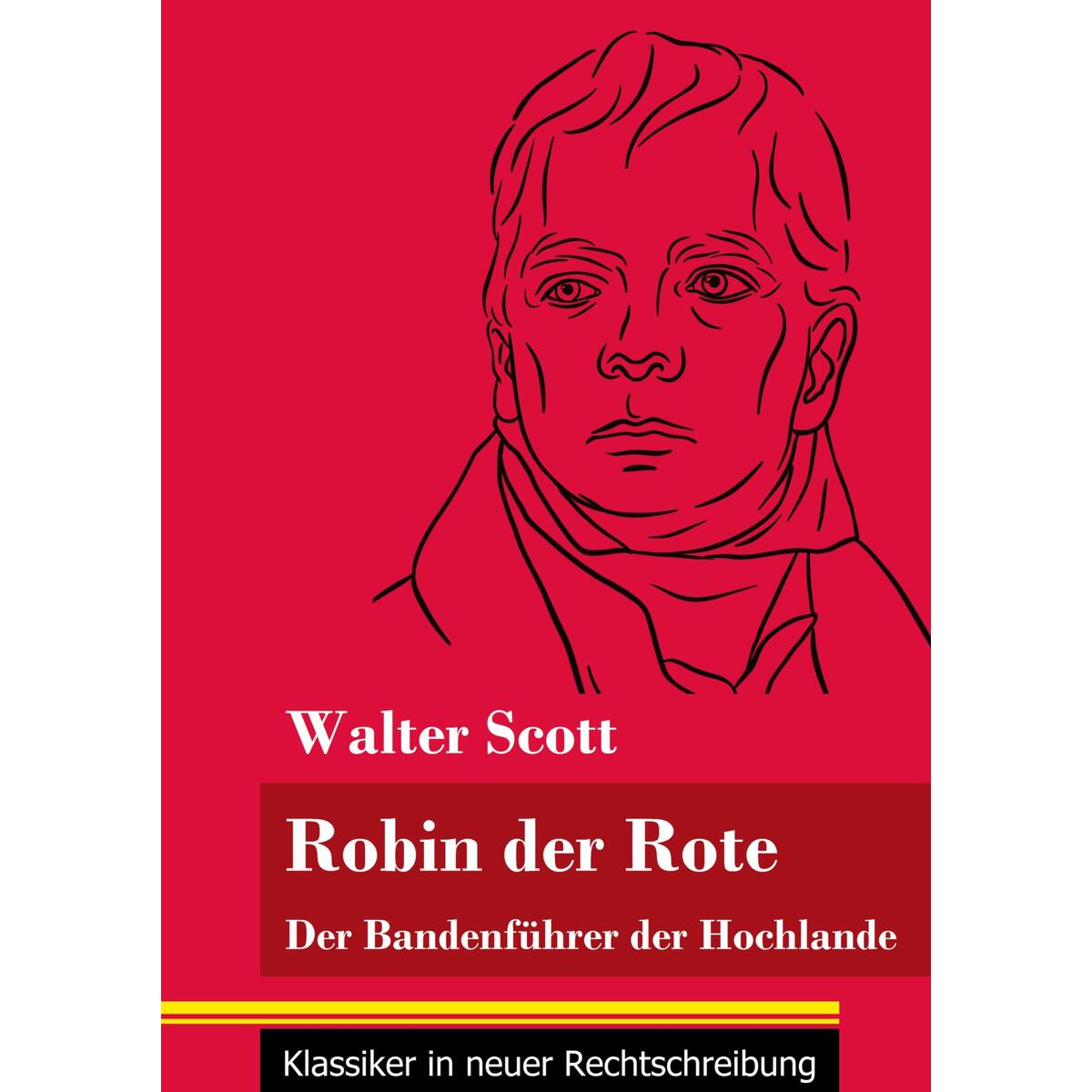 Robin der Rote Robin der Rote von Henricus - Klassiker in neuer Rechtschreibung