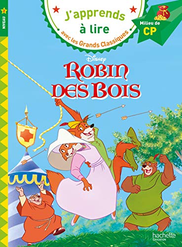 Disney - Robin des bois, CP Niveau 2: Milieu de CP, niveau 2