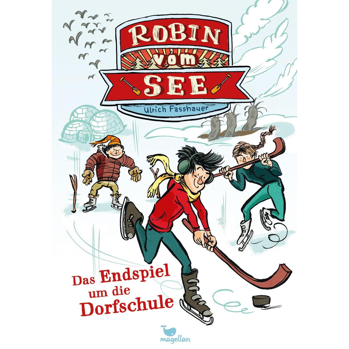 Robin vom See - Das Endspiel um die Dorfschule von Magellan GmbH