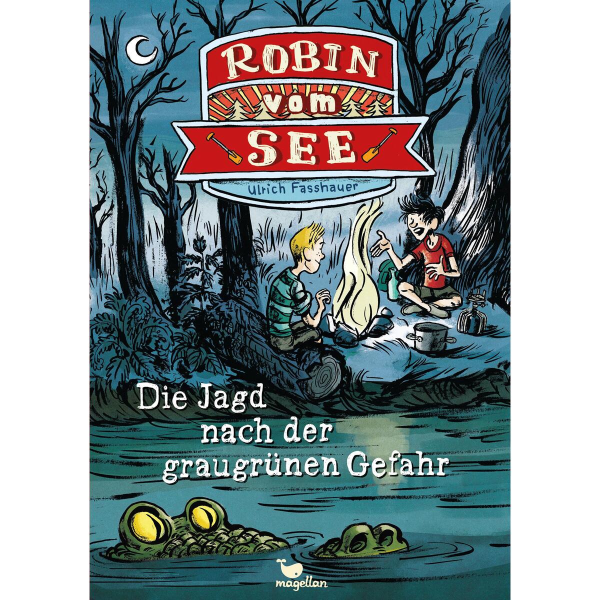 Robin vom See - Die Jagd nach der graugrünen Gefahr - Band 2 von Magellan GmbH