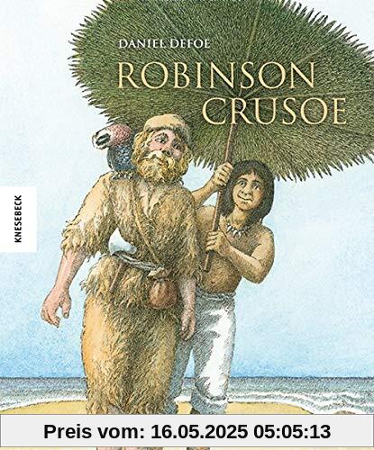 Robinson Crusoe (Knesebeck Kinderbuch Klassiker)