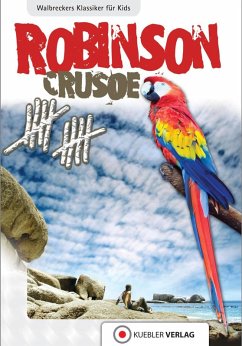 Robinson Crusoe (eBook, PDF) von Kübler Verlag GmbH