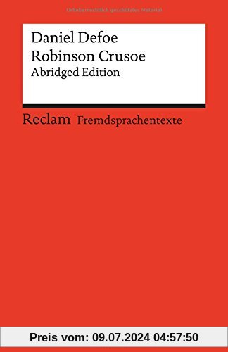 Robinson Crusoe: Abridged Edition. Englischer Text mit deutschen Worterklärungen. B2-C1 (GER) (Reclams Universal-Bibliothek)