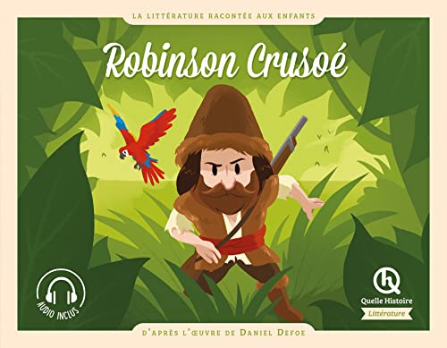 Robinson Crusoé: D'après l'oeuvre de Daniel Defoe