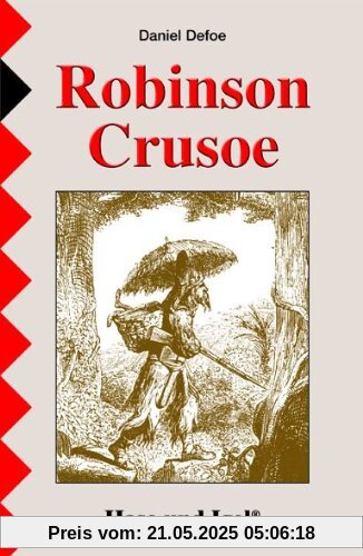 Robinson Crusoe: Schulausgabe Robinson Crusoe: Schulausgabe