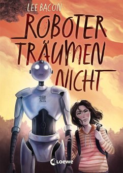 Roboter träumen nicht von Loewe / Loewe Verlag