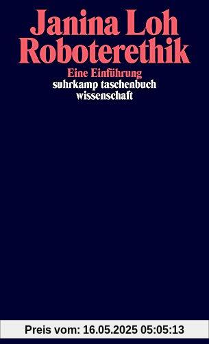 Roboterethik: Eine Einführung (suhrkamp taschenbuch wissenschaft)