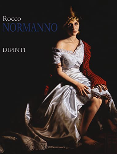 Rocco Normanno. Dipinti. Ediz. illustrata (Arte)