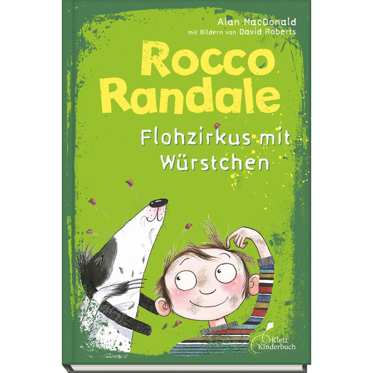 Rocco Randale 02 - Flohzirkus mit Würstchen Rocco Randale 02 - Flohzirkus mit Würstchen von Klett Kinderbuch
