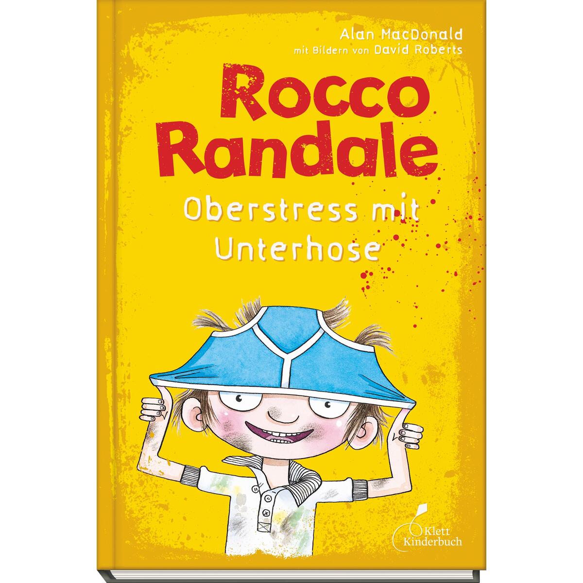 Rocco Randale 03. Oberstress mit Unterhose Rocco Randale 03. Oberstress mit Unterhose von Klett Kinderbuch
