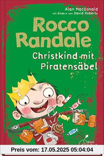 Rocco Randale 06 - Christkind mit Piratensäbel: Rocco Randale, Band 6 Rocco Randale 06 - Christkind mit Piratensäbel: Rocco Randale, Band 6