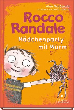 Mädchenparty mit Wurm / Rocco Randale Bd.1 von Klett Kinderbuch Verlag