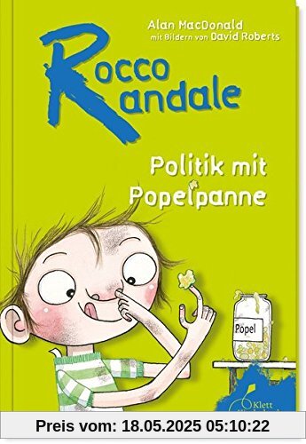 Rocco Randale - Politik mit Popelpanne: Rocco Randale Bd. 8