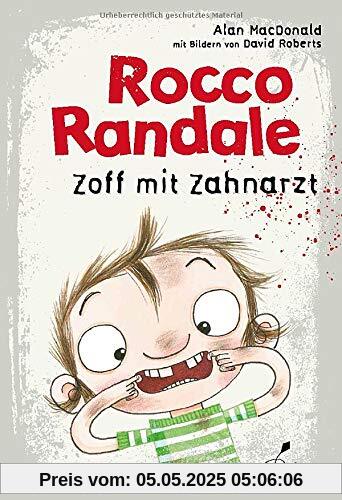 Rocco Randale - Zoff mit Zahnarzt: Rocco Randale, Band 11