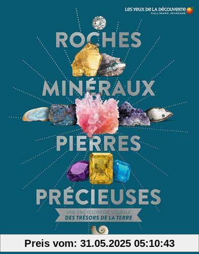 Roches, minéraux, pierres précieuses (Encyclopédie Gallimard Jeunesse)
