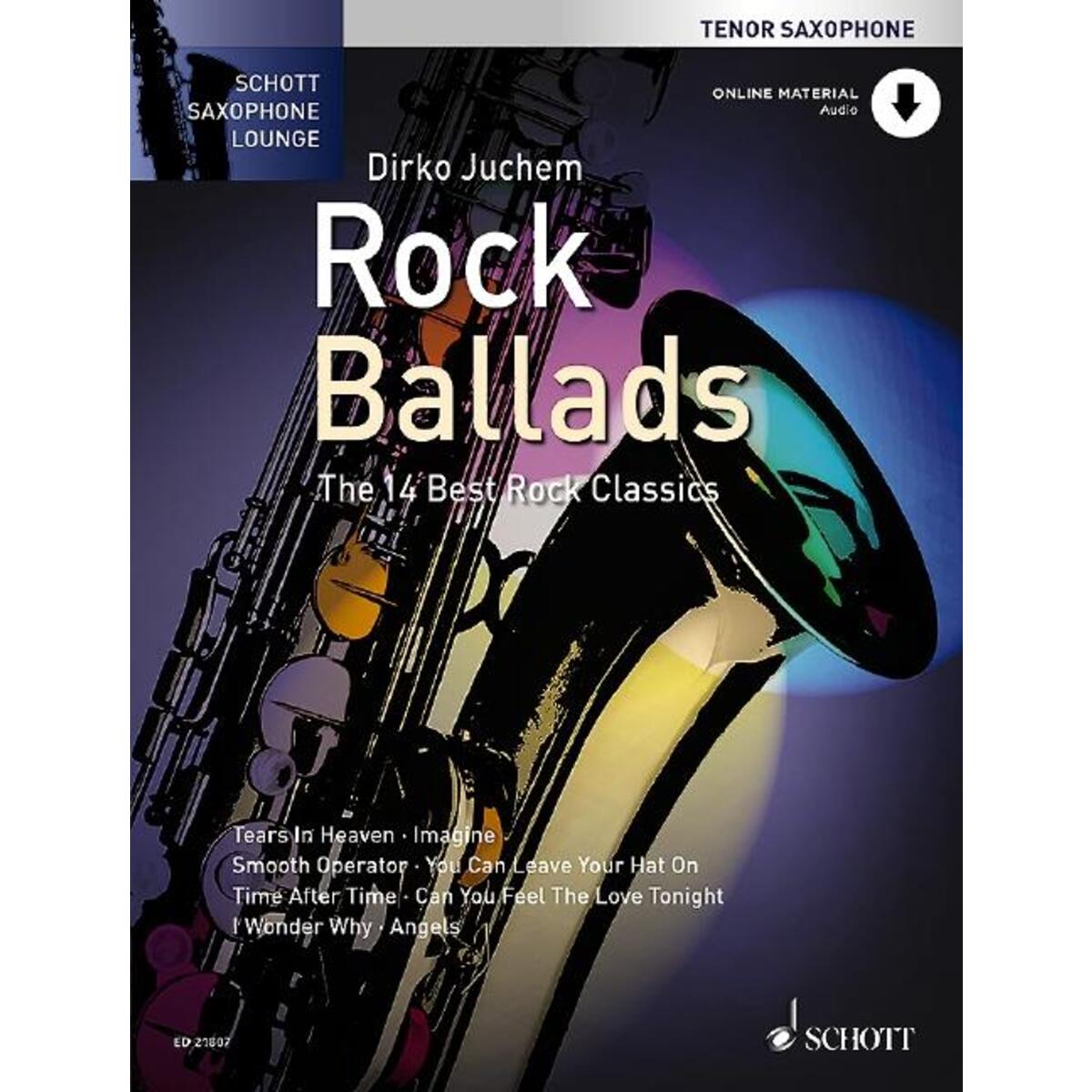 Rock Ballads Tenor-Saxophon. Ausgabe mit Online-Audiodatei Rock Ballads Tenor-Saxophon. Ausgabe mit Online-Audiodatei von Schott Music