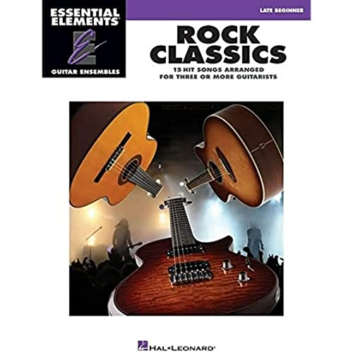 Essential Elements Guitar Ensemble - Rock Classics. Essential Elements Guitar Ensemble - Rock Classics.