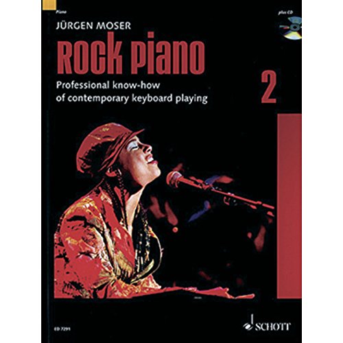 Rock Piano: Professional Know-How of Contemporary Keyboard-Playing. Band 2. Keyboard oder Klavier. Ausgabe mit CD.: Grundlagen des professionellen ... Keyboard oder Klavier. (Modern Piano Styles)