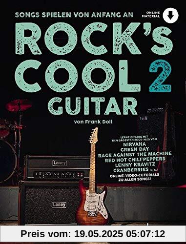 Rock's Cool GUITAR: Songs spielen von Anfang an. Band 2. Gitarre. Ausgabe mit Online-Audiodatei.