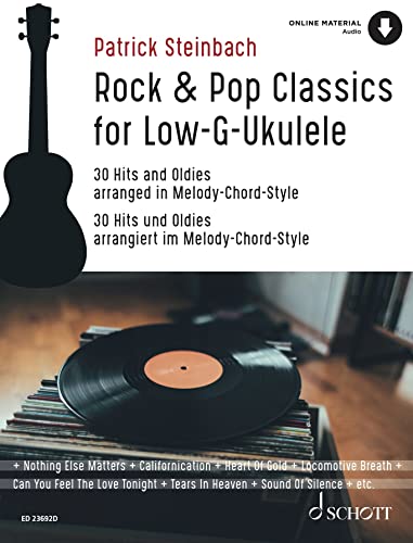 Rock & Pop Classics for "Low G"-Ukulele: 30 Hits und Oldies arrangiert im Melody-Chord-Stil. 1. Ukulele (Low G Stimmung). Songbook. von Schott Music