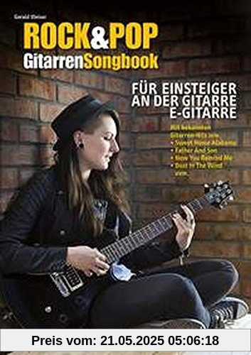 Rock & Pop Gitarren-Songbook: für Einsteiger an der Gitarre. Gitarre (Noten und TAB).
