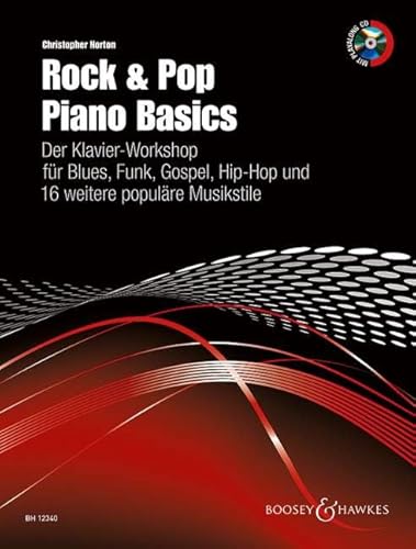 Rock & Pop Piano Basics: Der Klavier-Workshop für Blues, Funk, Gospel, Hip-Hop und 16 weitere populäre Musikstile. Klavier. Ausgabe mit CD. von Boosey & Hawkes, London