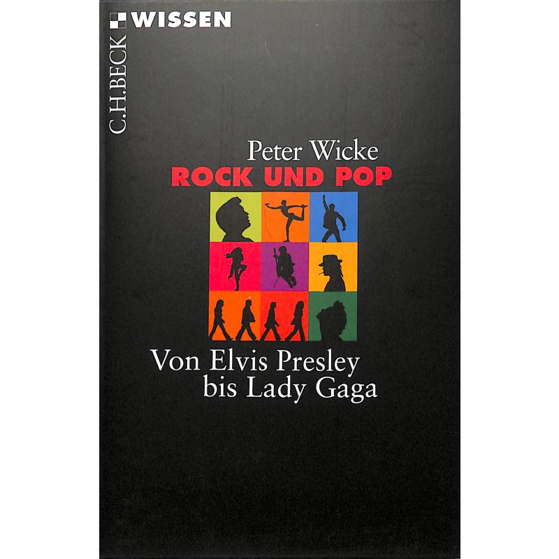 Rock und Pop - von Elvis Presley bis Lady Gaga Rock und Pop - von Elvis Presley bis Lady Gaga