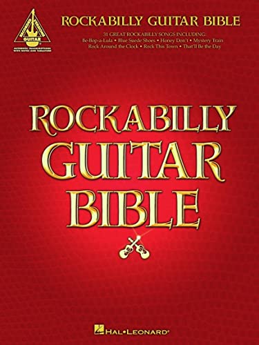 Rockabilly Guitar Bible: 31 Great Rockabilly Songs (Guitar Recorded Versions) von HAL LEONARD
