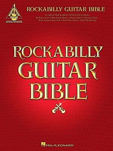 Rockabilly Guitar Bible: 31 Great Rockabilly Songs (Guitar Recorded Versions)