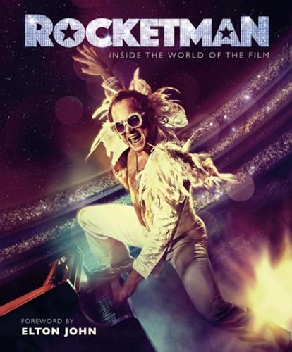 Rocketman: Official Elton John Movie Book von Welbeck Publishing Group
