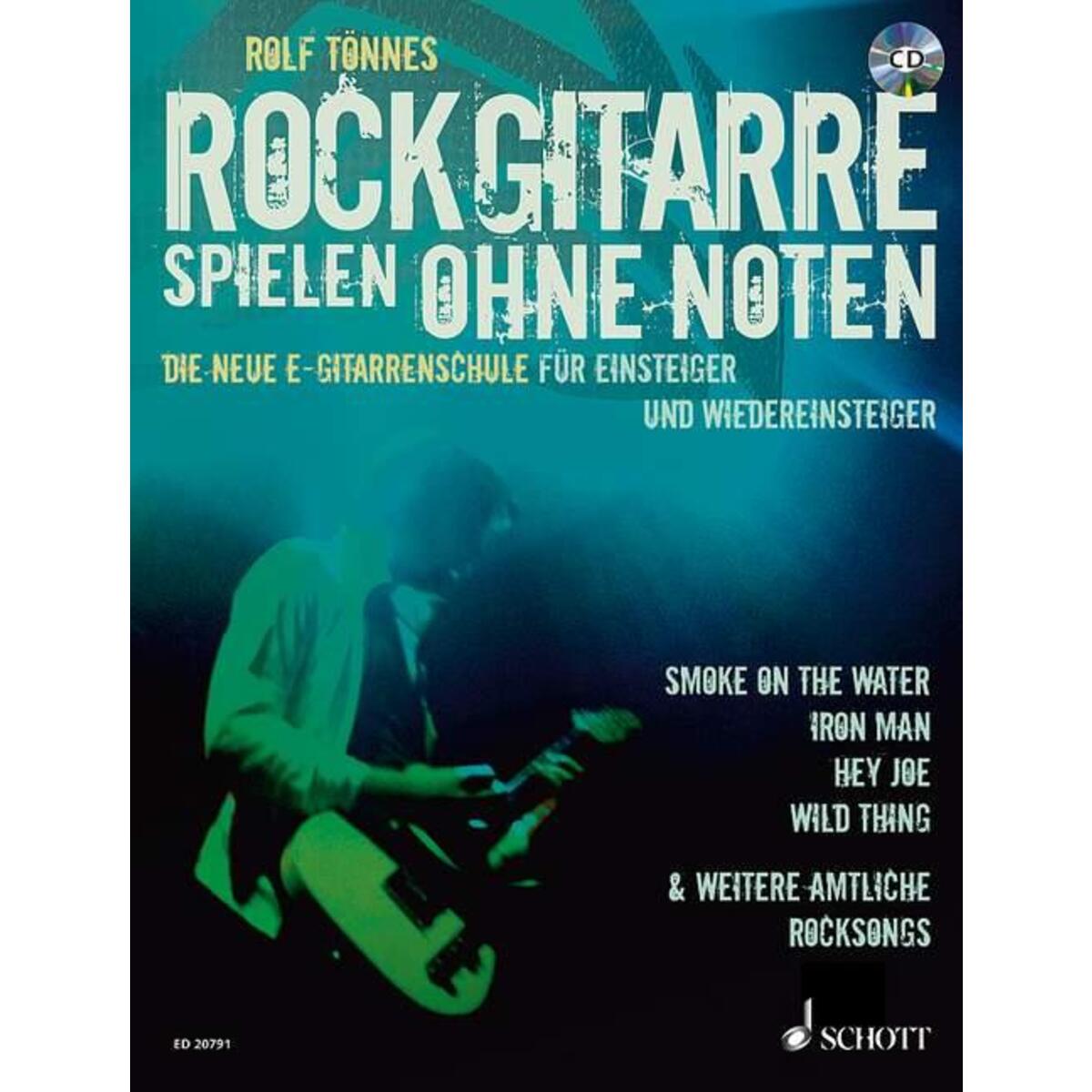 Rockgitarre spielen ohne Noten Rockgitarre spielen ohne Noten von Schott Music