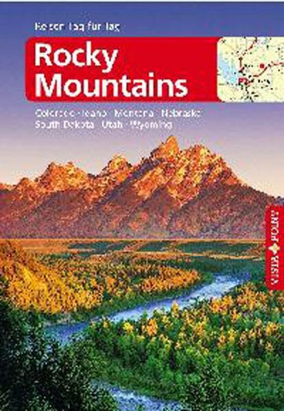 Rocky Mountains – VISTA POINT Reiseführer Reisen Tag für Tag (Mit E-Magazin)