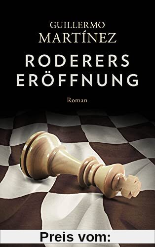Roderers Eröffnung: Roman