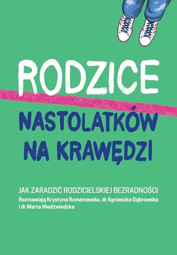 Rodzice nastolatków na krawędzi: Jak zaradzić rodzicielskiej bezradności von Muza
