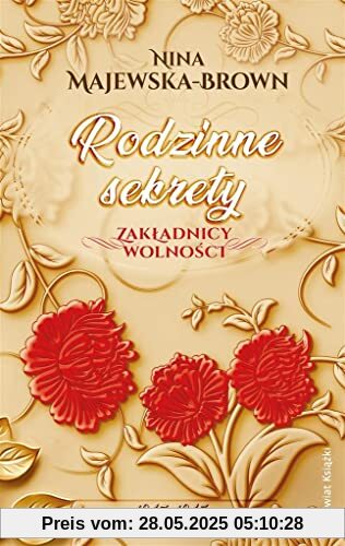 Rodzinne sekrety Zakładnicy wolności: 1943-1945
