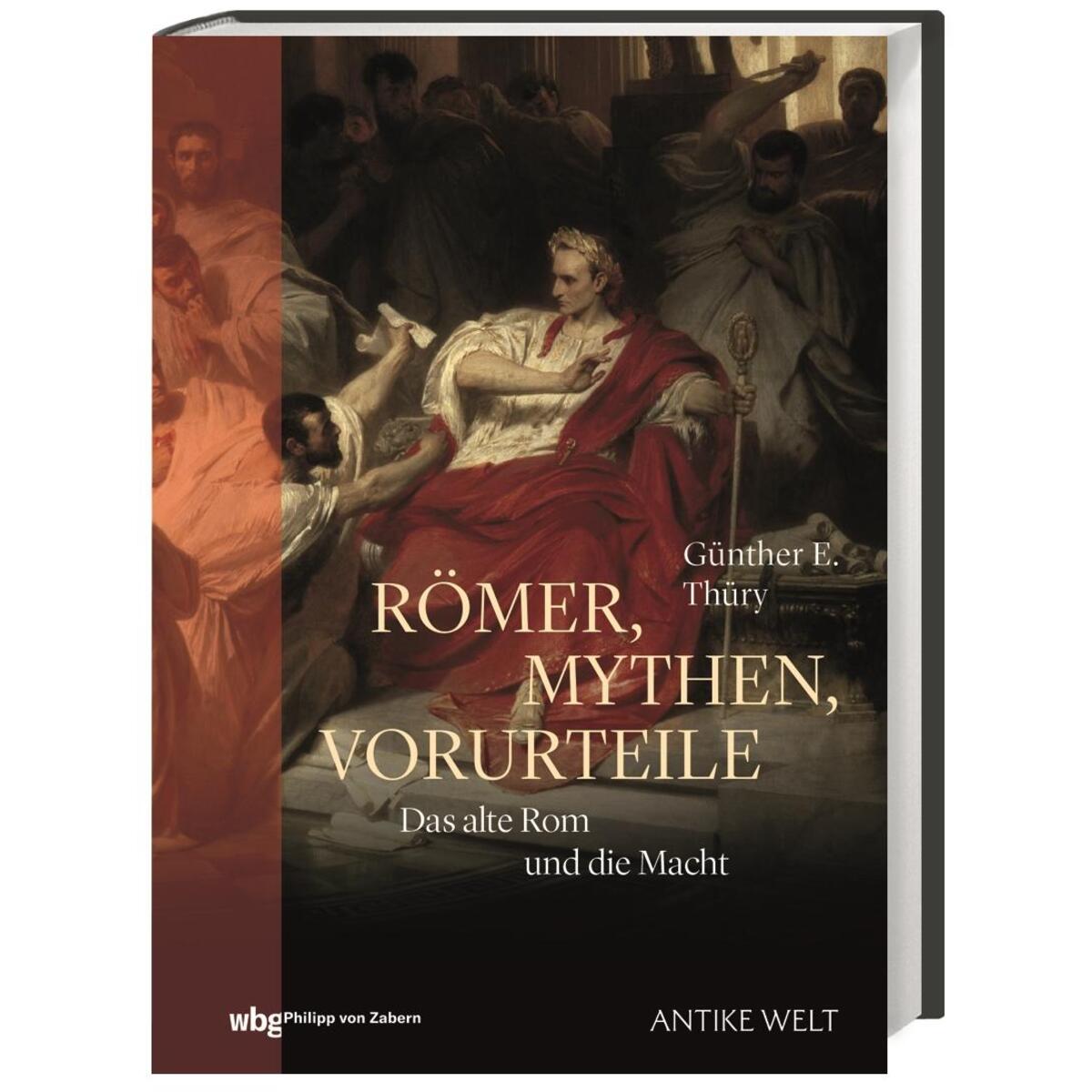 Römer, Mythen, Vorurteile von wbg Philipp von Zabern