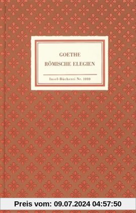 Römische Elegien: Faksimile der Handschrift. Transkription und >Zur Überlieferung< von Hans-Georg Dewitz (Insel Bücherei)