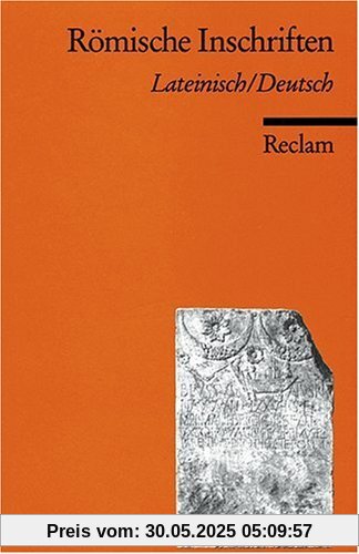 Römische Inschriften: Lat. /Dt Römische Inschriften: Lat. /Dt