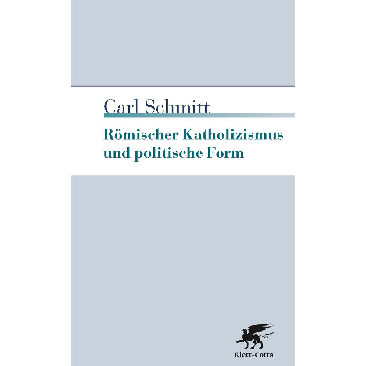 Römischer Katholizismus und politische Form von Klett-Cotta Verlag