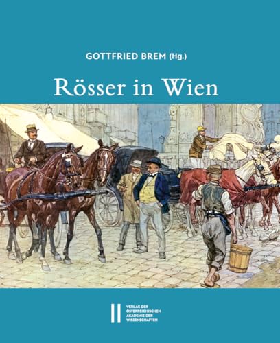 Rösser in Wien von Verlag D.Oesterreichische