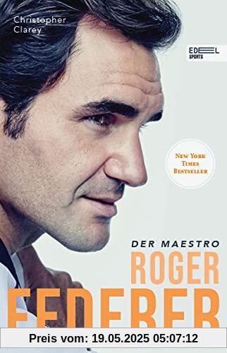 Roger Federer: Der Maestro. Die Biografie (New York Times Bestseller)