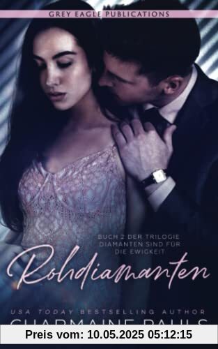 Rohdiamanten (Diamanten sind für die Ewigkeit, Band 2)